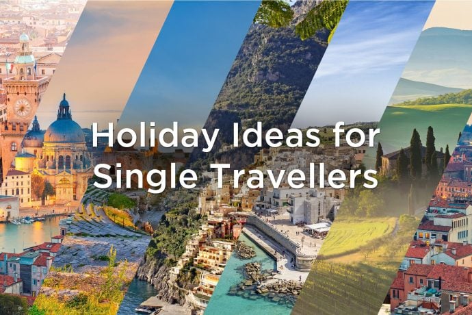 Holiday Ideas for Single Travellers