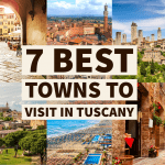 7 Best Towns to Visit in Tuscany