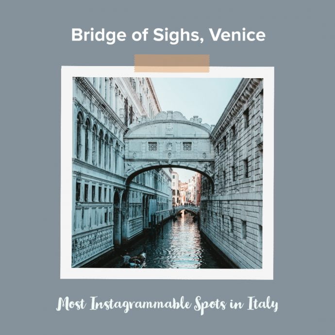 Most Instagrammable Places in Italy - Bridge of Sighs Venice
